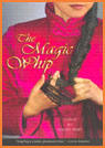 Read more about The Magic Whip