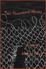 Read more about Ten Thousand Waves